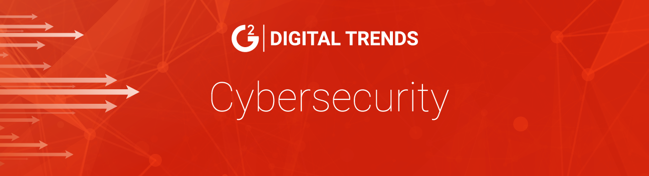 Cybersecurity Trends: 4 Biggest Security Threats for Businesses